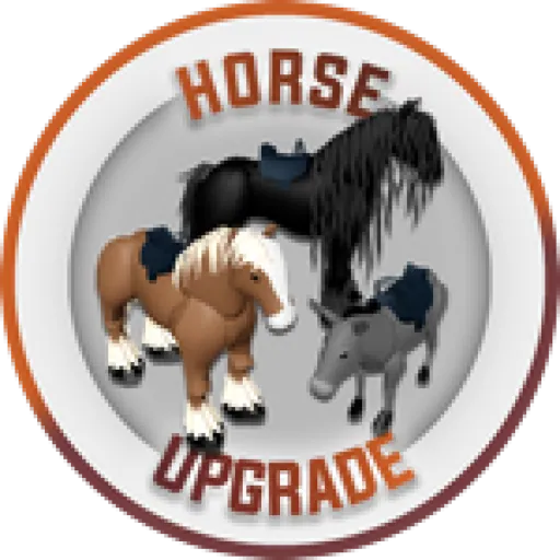 HORSE UPGRADE