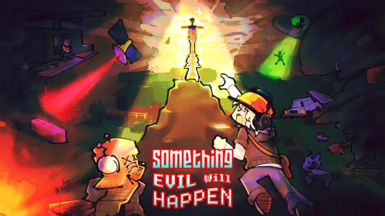 SOMETHING EVIL WILL HAPPEN