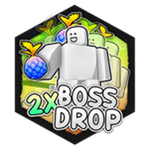 2X BOSS DROPS